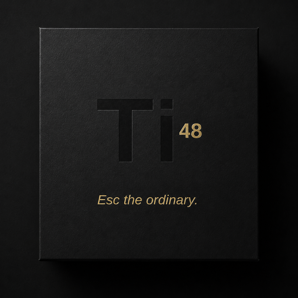 Ti⁴⁸ ESC — Founding Edition · Pure Titanium